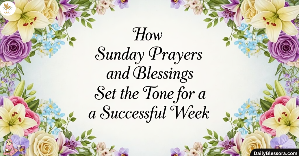 Sunday Morning Blessing Prayer