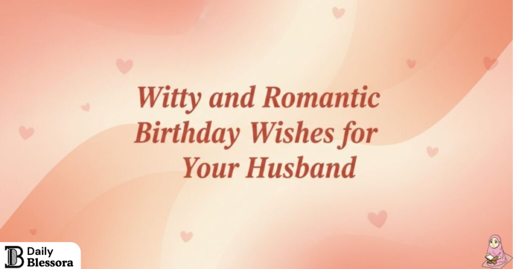 Soulmate Romantic Birthday Wishes for Husband from Wife