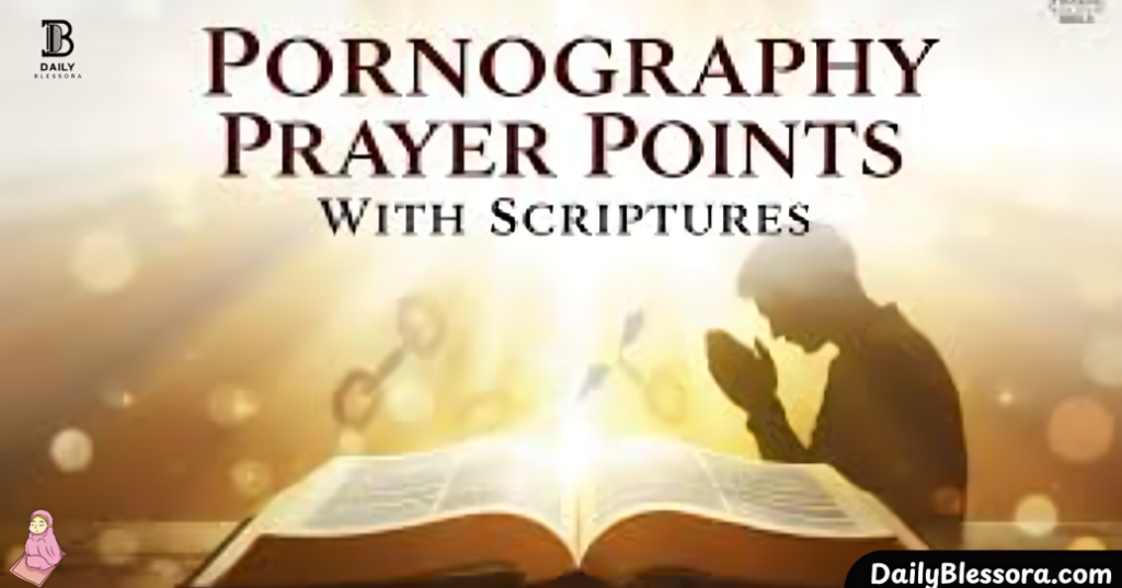 pornography prayer points with scriptures