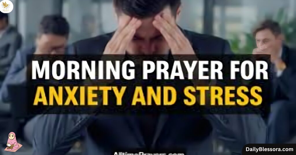 Good Morning Blessings for Anxiety