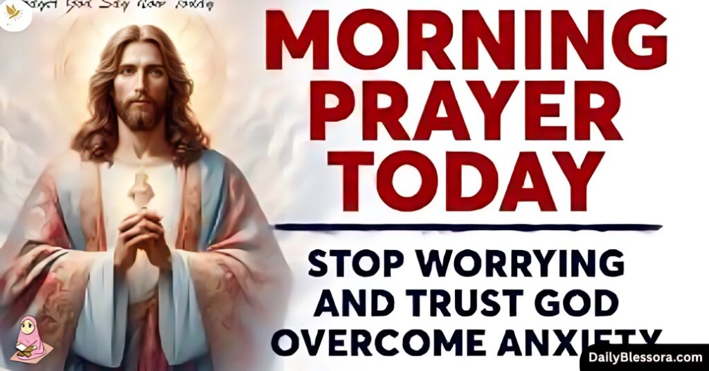 Good Morning Blessings for Anxiety