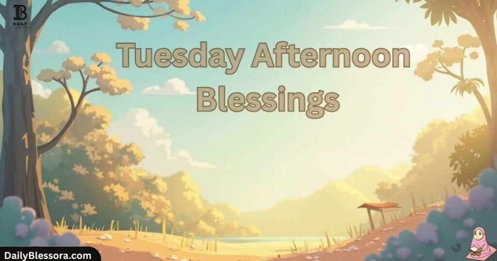  Happy Tuesday Blessings, Quotes, Prayers and Images