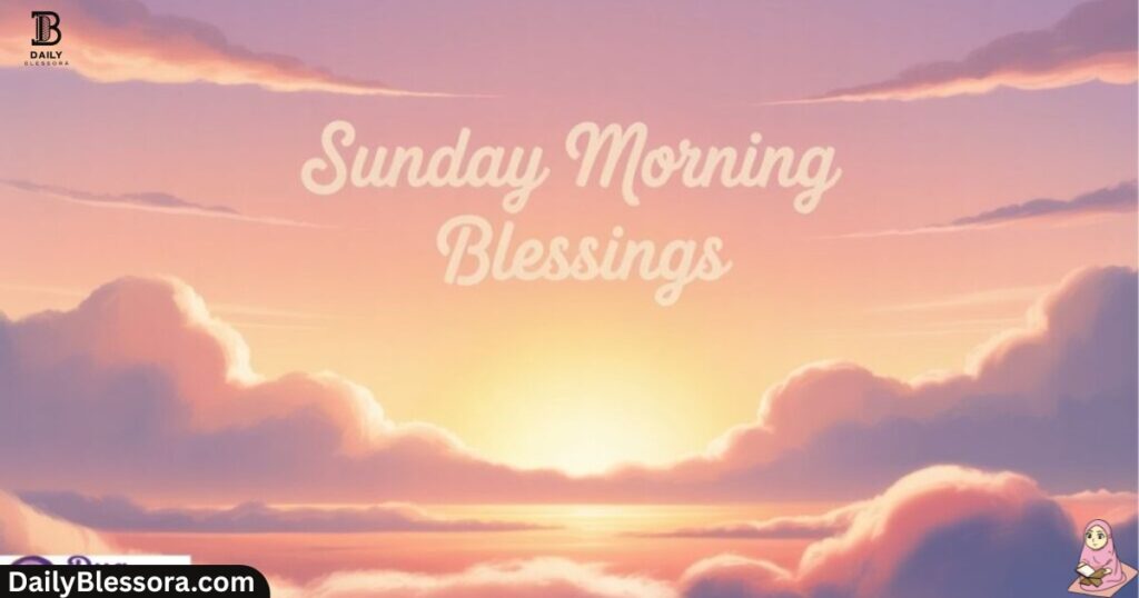 sunday-morning-greetings-and-blessings-to-inspire-a-peaceful-and-joyful-day