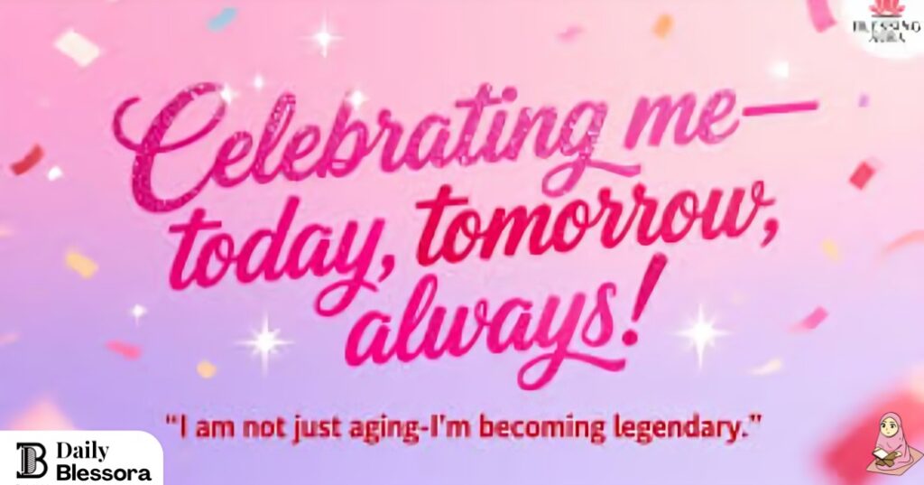 Touching Birthday Blessings to Myself: A Celebration of Personal Growth and Gratitude