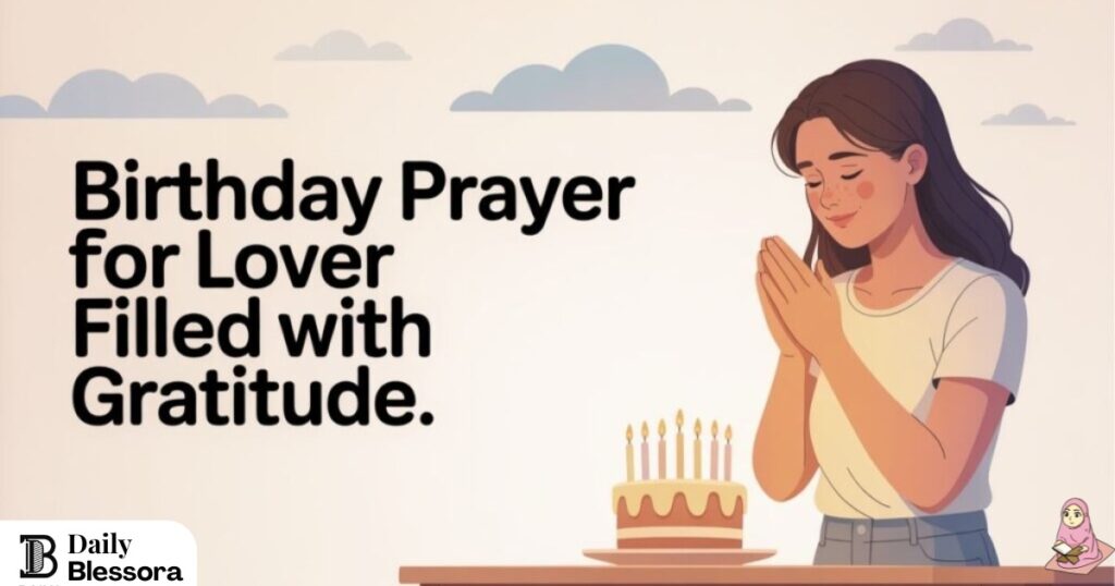 Long Emotional Birthday Prayers for Lover Blessings: Deep Heart-Touching Wishes and Romantic Love Messages 