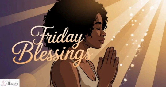 African American Spiritual Friday Blessings