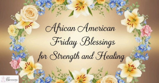 African American Spiritual Friday Blessings