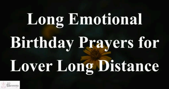 345+ Emotional Birthday Prayers for Love – Heartfelt Wishes to Touch the Heart 