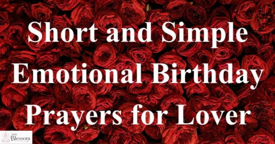 345+ Emotional Birthday Prayers for Love – Heartfelt Wishes to Touch the Heart 