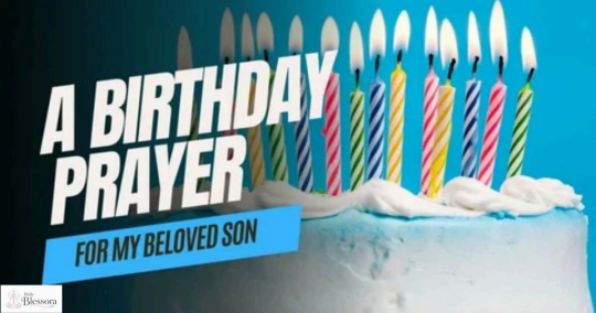 190+ Short Amazing Birthday Prayers For My Son 