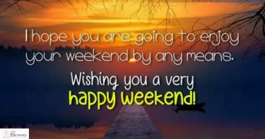 Inspirational Weekend Blessings & Uplifting Messages 