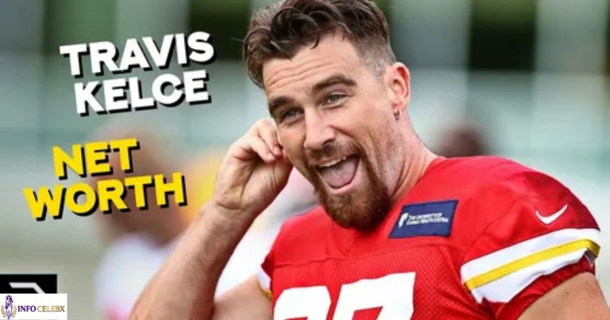 Travis Kelce Net Worth